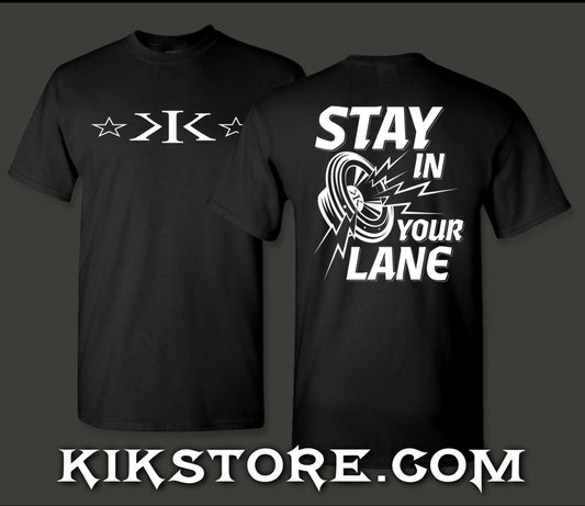 STAY IN YOUR LANE